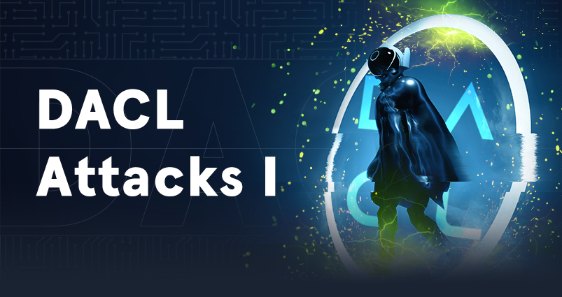 DACL Attacks I